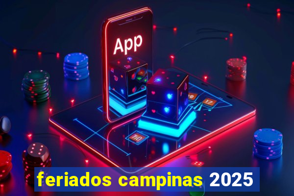 feriados campinas 2025